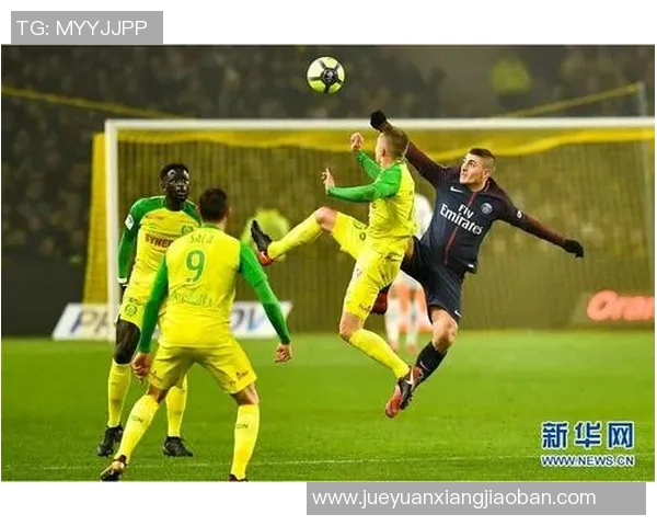 南特队迎战巴黎圣日耳曼队期待一场精彩的法甲对决与激情碰撞